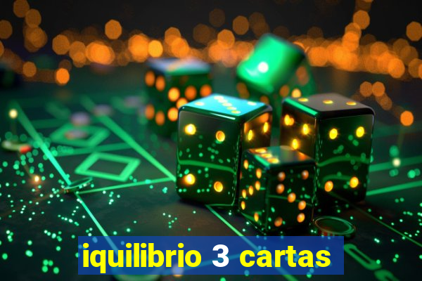 iquilibrio 3 cartas